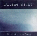 {DivineRight_It's Not The Same_21stCenturyArtistsInc}
