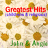 {JohnAndAngelaGreatestHits}